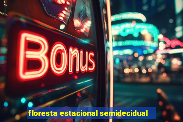 floresta estacional semidecidual